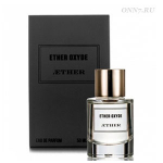 Туалетные духи Aether Ether Oxyde